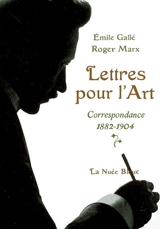 Lettres pour l'art : correspondance, 1892-1904 - Emile Gallé
