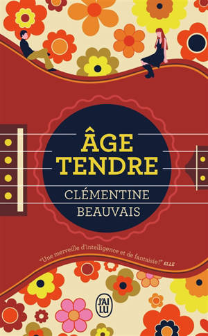 Age tendre - Clémentine Beauvais