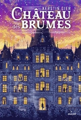 Le château des brumes - Kerstin Gier