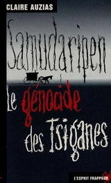 Samudaripen, le génocide des Tsiganes - Claire Auzias