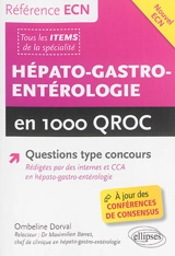 Hépato-gastro-entérologie en 1.000 QROC - Ombeline Dorval