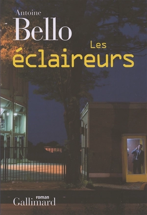 Les éclaireurs - Antoine Bello