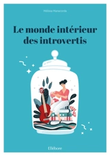 Le monde intérieur des introvertis - Mélissa Manacorda