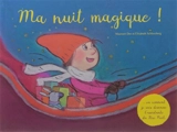 Ma nuit magique !... ou Comment je suis devenue l'assistante du Père Noël - Maureen Dor