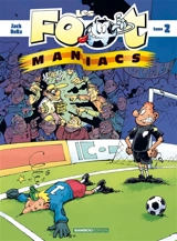 Les foot-maniacs. Vol. 2 - Béka