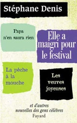 Elle a maigri pour le festival - Stéphane Denis