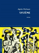 Système - Agnès Michaux