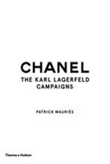 Chanel : The Karl Lagerfeld Campaigns - Patrick Mauriès