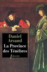 La province des ténèbres - Daniel Arsand