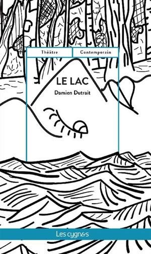 Le lac - Damien Dutrait