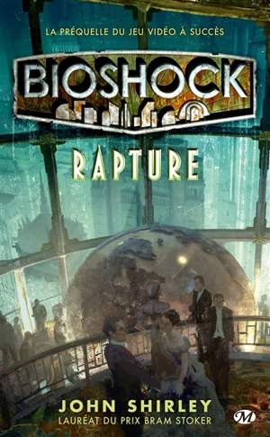 Bioshock : Rapture - John Shirley