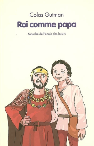 Roi comme papa - Colas Gutman