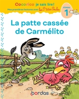 La patte cassée de Carmélito : niveau 1 - Marie-Christine Olivier