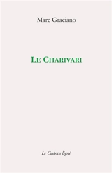 Le charivari - Marc Graciano