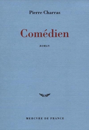 Comédien - Pierre Charras