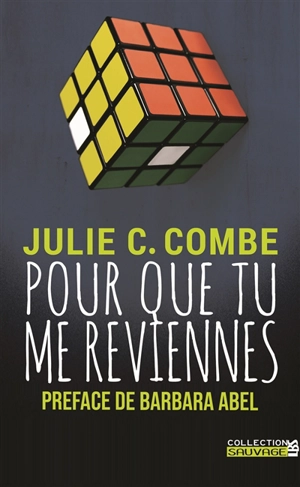 Pour que tu me reviennes - Julie C. Combe