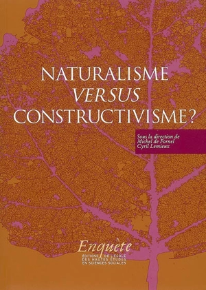 Naturalisme versus constructivisme ?