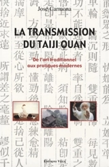 La transmission du taiji quan : de l'art traditionnel aux pratiques modernes - José Carmona