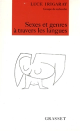 Sexes et genres à travers les langues - Luce Irigaray