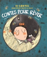 Contes pour rêver : 10 contes pour rêver toute la nuit - Carmen Gil
