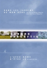 L'aveu même d'être là - Bernard Vargaftig