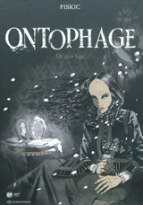Ontophage. Vol. 2. De gris figé : (?-27 mai 1867) - Marc Piskic