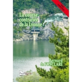 La course contrariée de la Lyonne - Bernard de Fonclare