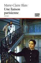 Une liaison parisienne - Marie-Claire Blais