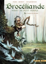 Brocéliande : forêt du petit peuple. Vol. 1. La fontaine de Barenton - Olivier Peru