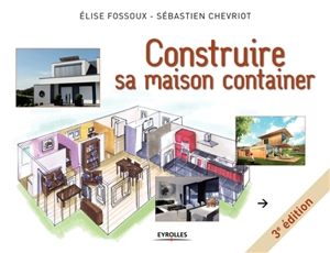 Construire sa maison container - Elise Fossoux