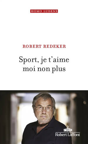 Sport, je t'aime moi non plus - Robert Redeker