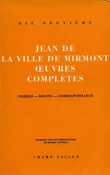 Oeuvres complètes : poèmes, récits, correspondance - Jean de La Ville de Mirmont