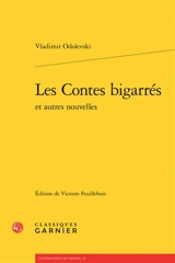 Les contes bigarrés : et autres nouvelles - Vladimir Odoïevski