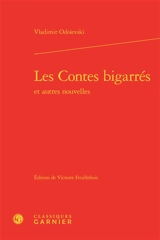 Les contes bigarrés : et autres nouvelles - Vladimir Odoïevski