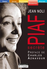 Piaf secrète - Jean Noli