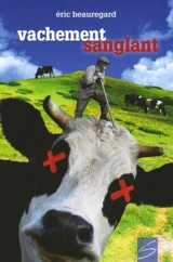 Vachement sanglant - Beauregard, Éric