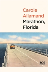 Marathon, Florida - Carole Allamand