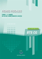 Fiches fiscales. Vol. 2. 2e année : IR, IS, BIC compléments, divers : fiches de cours - Stéphanie Tulleau