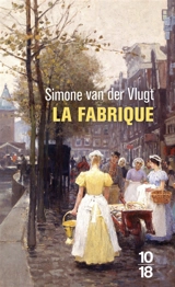 La fabrique - Simone van der Vlugt