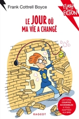 Le jour où ma vie a changé - Frank Cottrell Boyce