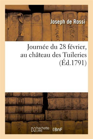 Journée du 28 février, au château des Tuileries - William A. Rossi