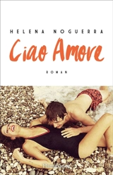 Ciao amore - Helena Noguerra