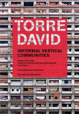 Torre David Informal Vertical Communities - Iwan Baan