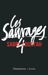 Les sauvages. Vol. 4 - Sabri Louatah
