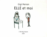 Elle et moi - Perron, Gigi