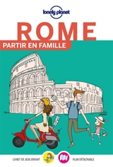 Rome : partir en famille - Karine Gauthier