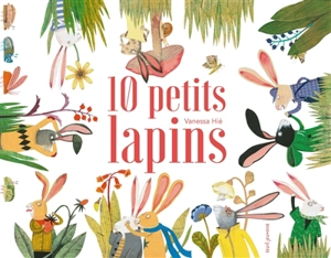 10 petits lapins - Vanessa Hié