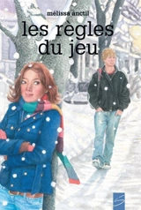 Les règles du jeu - Anctil, Mélissa