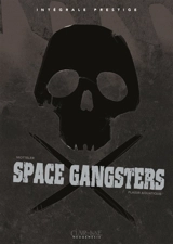 Space gangsters : plaisir aquatique : intégrale - Julien Motteler