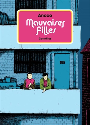 Mauvaises filles - Ancco